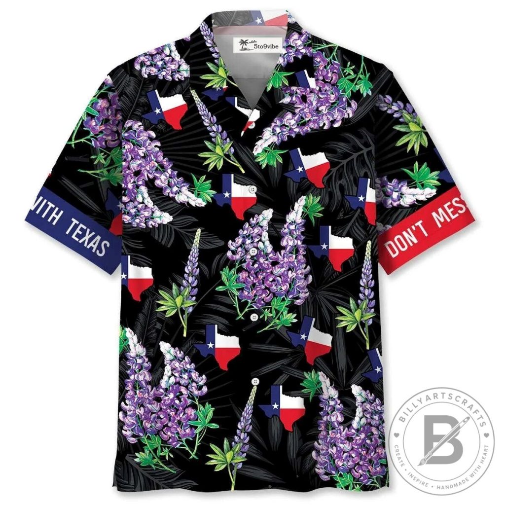 Don't Mess With Texas Bluebonnet Flowers Hawaiian Shirt