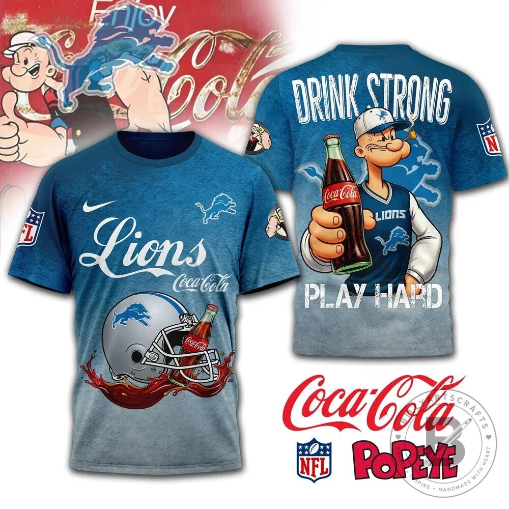 Detroit Lions Popeye Coca-Cola Drink Strong Play Hard Football Fan T-Shirt